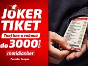 Meridianbet Joker tiket – tvoj kec u rukavu za Premijer ligu